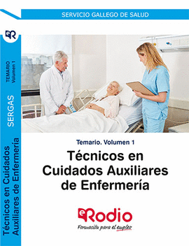 TEMARIO. VOLUMEN 1. TCNICOS EN CUIDADOS AUXILIARES DE ENFERMERA DEL SERGAS