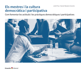 ELS MESTRES I LA CULTURA DEMOCR�TICA I PARTICIPATIVA
