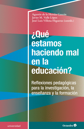 �QU� ESTAMOS HACIENDO MAL EN LA EDUCACI�N?