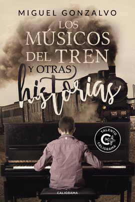 LOS MSICOS DEL TREN Y OTRAS HISTORIAS