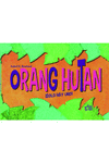 ORANG HUTAN, SOLO HAY UNO!