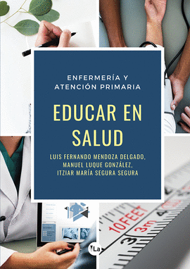 ENFERMERA Y ATENCIN PRIMARIA. EDUCAR EN SALUD