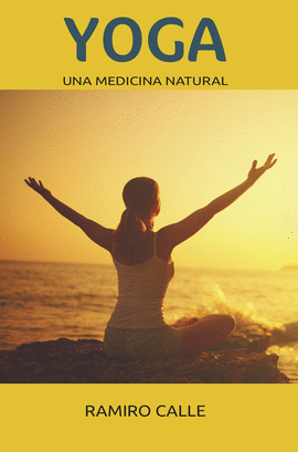 YOGA, UNA MEDICINA NATURAL