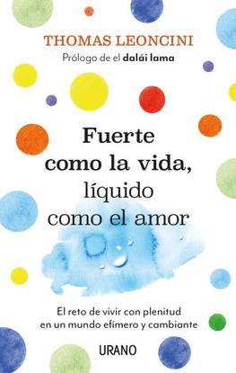 FUERTE COMO LA VIDA, L�QUIDO COMO EL AMOR