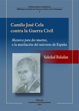 CAMILO JOSE CELA CONTRA LA GUERRA CIVIL