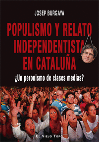 POPULISMO Y RELATO INDEPENDENTISTA EN CATALUA