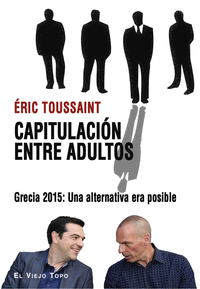 CAPITULACION ENTRE ADULTOS GRECIA 2015 UNA ALTERNATIVA ERA