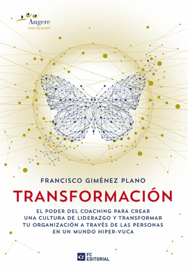 TRANSFORMACION. EL PODER DEL COACHING PARA CREAR UNA CULTUR