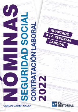 NOMINAS, SEGURIDAD SOCIAL Y CONTRATACION LABORAL 2022