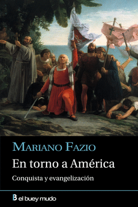 EN TORNO A AMERICA CONQUISTA Y EVANGELIZACION