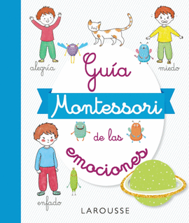GU�A MONTESSORI DE LAS EMOCIONES