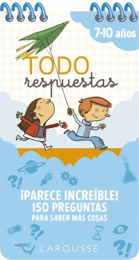 TODO RESPUESTAS. PARECE INCREBLE! 150 PREGUNTAS PARA SABER MS COSAS