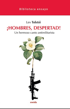 HOMBRES, DESPERTAD!:UN HERMOSO CANTO ANTIMILITARISTA