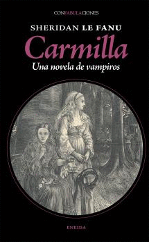 CARMILLA:UNA NOVELA DE VAMPIROS