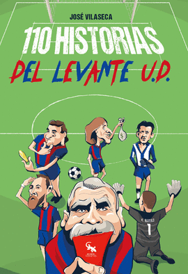 110 HISTORIAS DEL LEVANTE U.D.