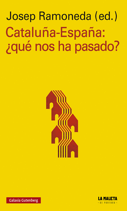 CATALU�A-ESPA�A: �QU� NOS HA PASADO?