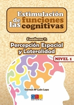 ESTIMULACION DE LAS FUNCIONES COGNITIVAS, NIVEL 1. CUADERNO 7