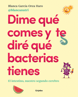 DIME QU COMES Y TE DIR QU BACTERIAS TIENES