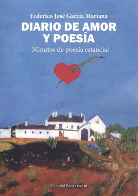 DIARIO DE AMOR Y POESIA. MINUTOS DE POESA ESTANCIAL