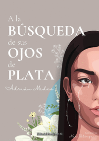A LA B�SQUEDA DE SUS OJOS DE PLATA