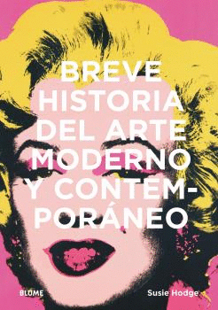 BREVE HISTORIA DEL ARTE MODERNO Y CONTEMPORNEO