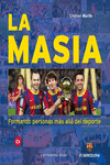 LA MASIA. FORMANDO PERSONAS MS ALL DEL DEPORTE