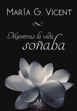 MIENTRAS LA VIDA SOABA