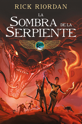 LA SOMBRA DE LA SERPIENTE (LAS CRNICAS DE LOS KANE [CMIC] 3)