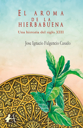 EL AROMA DE LA HIERBABUENA