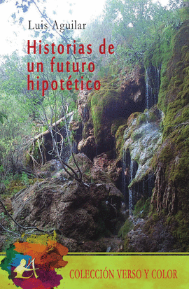 HISTORIAS DE UN FUTURO HIPOT�TICO