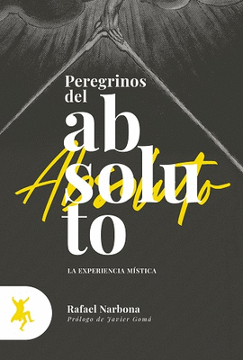 PEREGRINOS DEL ABSOLUTO