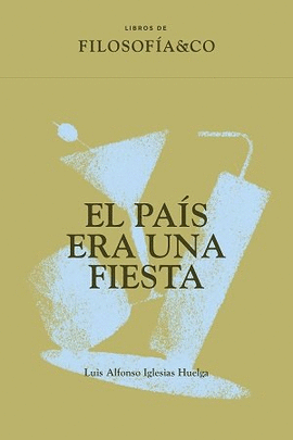EL PA�S ERA UNA FIESTA