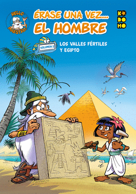 �RASE UNA VEZ... EL HOMBRE VOL. 02: LOS VALLES F�RTILES Y EGIPTO