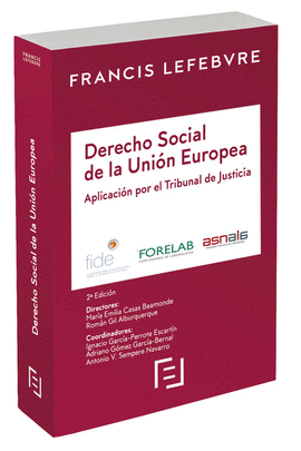 MANUAL DERECHO SOCIAL DE LA UE. APLICACI�N POR EL TRIBUNAL DE JUS