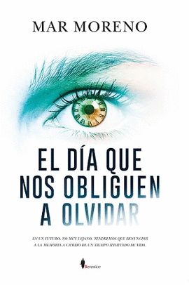 EL D�A QUE NOS OBLIGUEN A OLVIDAR