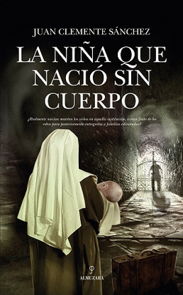 LA NI�A QUE NACI� SIN CUERPO