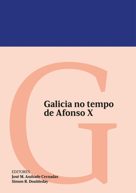 GALICIA NO TEMPO DE AFONSO X
