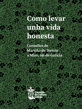 COMO LEVAR UNHA VIDA HONESTA: CONSELLOS MARTI�O DUMIO