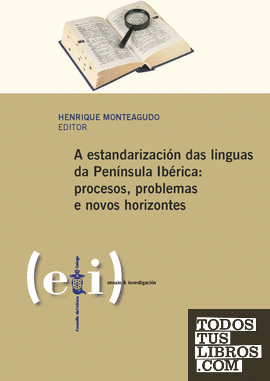 A ESTANDARIZACIN DAS LINGUAS DA PENNSULA IBRICA