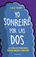 YO SONREIR� POR LAS DOS