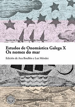 ESTUDOS DE ONOM�STICA GALEGA X. OS NOMES DO MAR