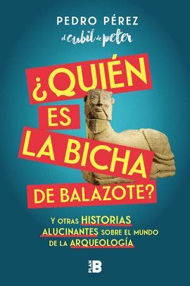 �QUI�N ES LA BICHA DE BALAZOTE?