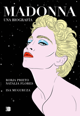 MADONNA. UNA BIOGRAFA