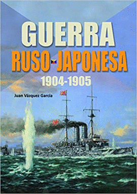 GUERRA RUSO-JAPONESA 1904-1905