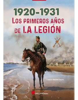 1920-1931. LOS PRIMEROS A�OS DE LA LEGI�N