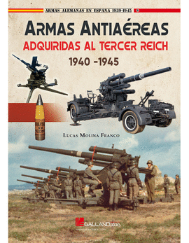 ARMAS ARTIAREAS ADQUIRIDAS AL TERCER REICH, 1940-1945