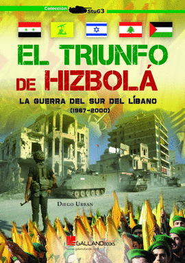 EL TRIUNFO DE HIZBOLA LA GUERRA DEL SUR