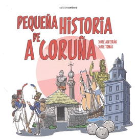 PEQUEA HISTORIA DE A CORUA