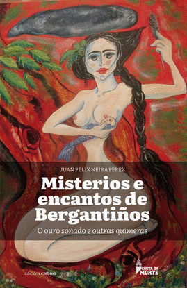 MISTERIOS E ENCANTOS DE BERGANTI�OS