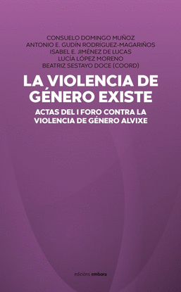 LA VIOLENCIA DE G�NERO EXISTE
